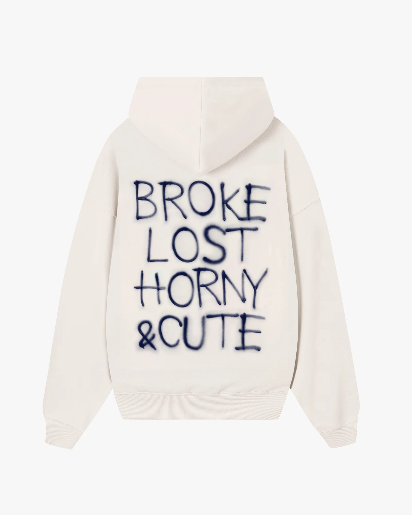 Back view of Baron & Buck Marshmallow hoodie with bold graffiti-style text reading “Broke Lost Horny & Cute” — expressive streetwear mixing humor, chaos, and charm.
