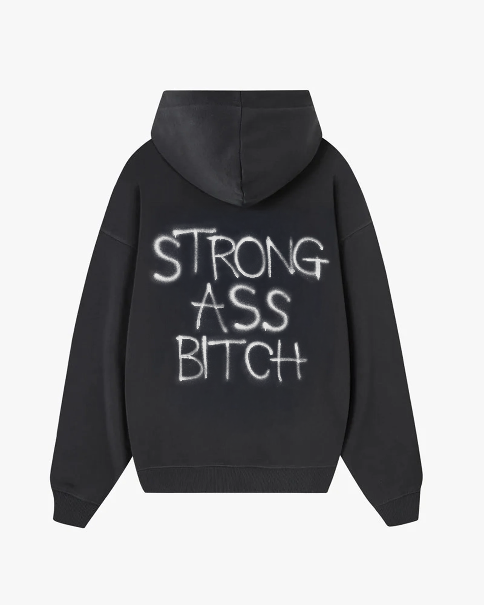Back view of Baron & Buck Ash hoodie featuring blue text that reads, “Strong ass bitch” — a soft, poetic streetwear statement.